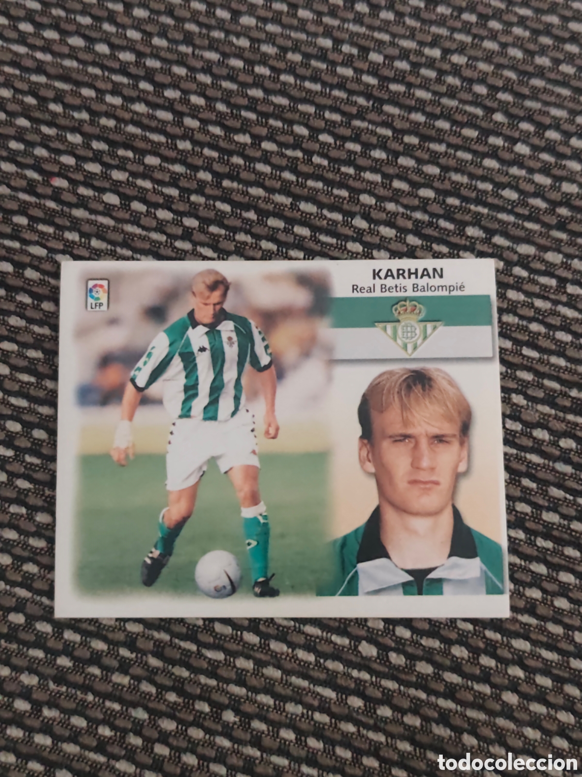 Cromos de f&uacute;tbol: COLOCA KARHAN REAL BETIS EDICIONES ESTE 1999 2000
