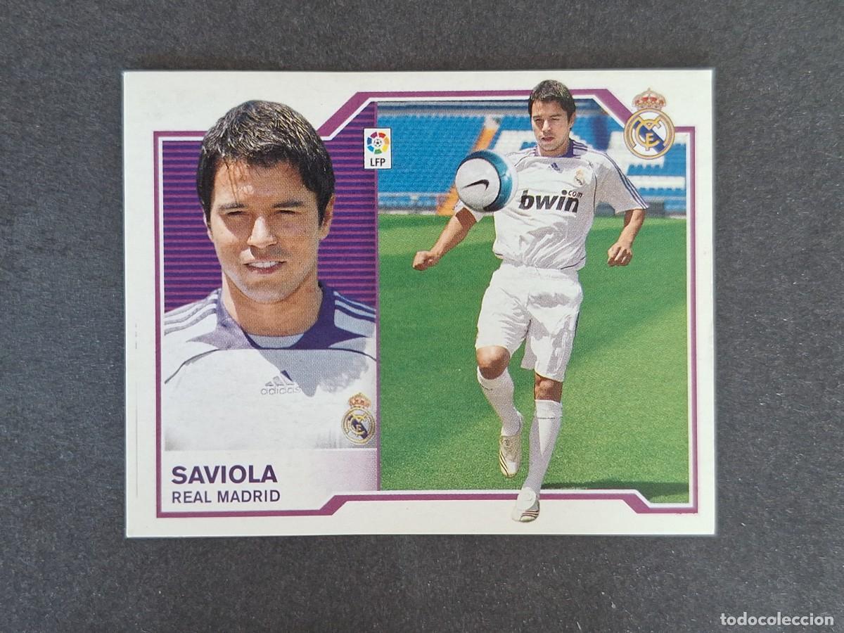 Cromos de f&uacute;tbol: L6 SAVIOLA REAL MADRID FICHAJE 9 LIGA ESTE 2007 2008 07 08 NUNCA PEGADO SIN PEGAR