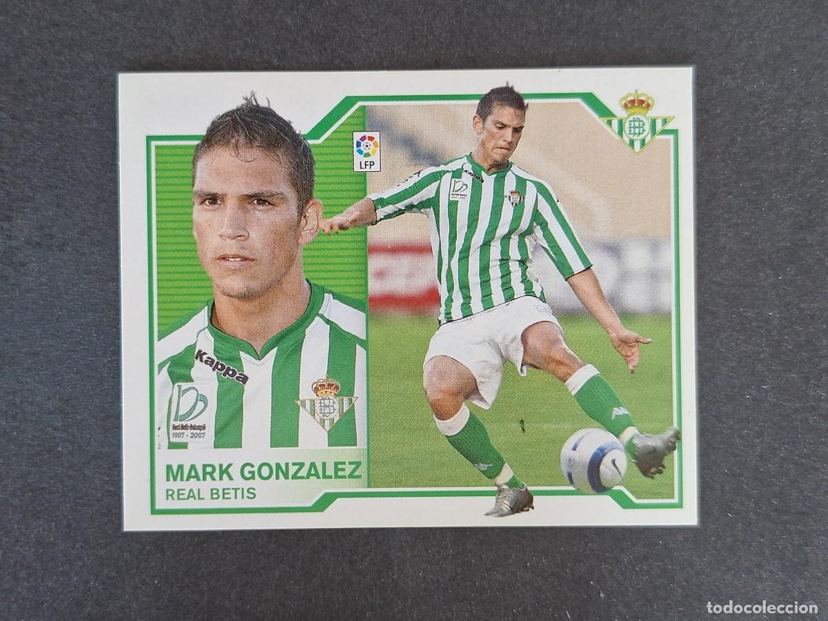 Cromos de f&uacute;tbol: L6 MARK GONZALEZ REAL BETIS BALOMPIE FICHAJE 16 LIGA ESTE 2007 2008 07 08 NUNCA PEGADO SIN PEGAR