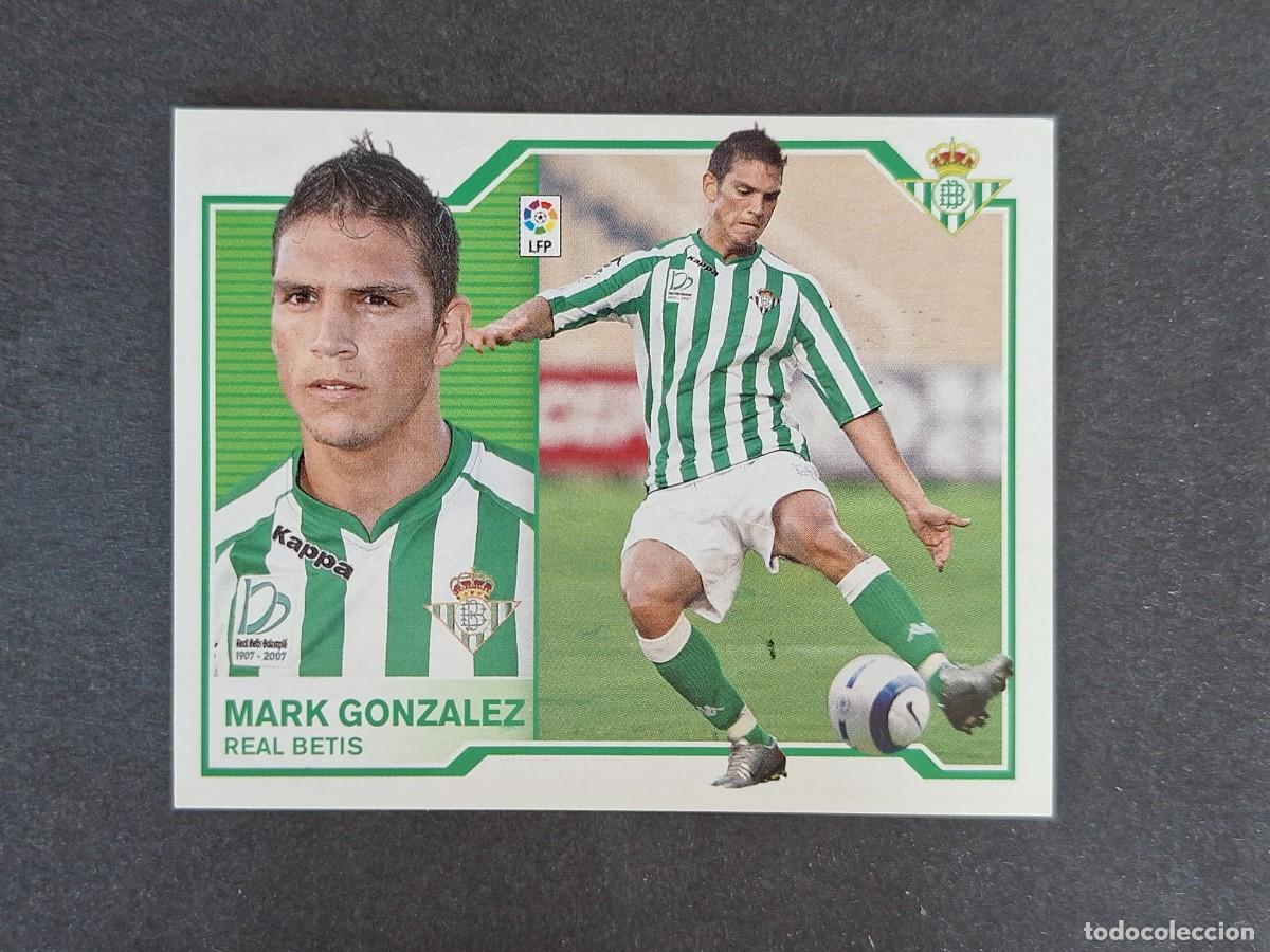 Cromos de f&uacute;tbol: L6 MARK GONZALEZ REAL BETIS BALOMPIE FICHAJE 16 LIGA ESTE 2007 2008 07 08 NUNCA PEGADO SIN PEGAR