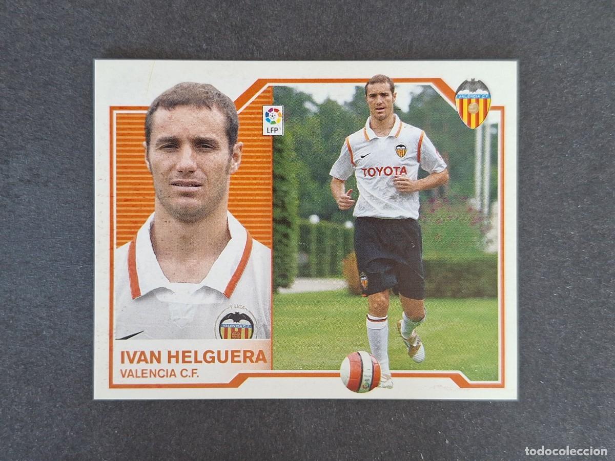 Cromos de f&uacute;tbol: L6 IVAN HELGUERA VALENCIA C. F. FICHAJE 17 LIGA ESTE 2007 2008 07 08 NUNCA PEGADO SIN PEGAR