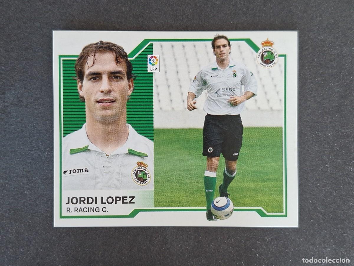 Cromos de f&uacute;tbol: L6 JORDI LOPEZ RACING DE SANTANDER FICHAJE 28 LIGA ESTE 2007 2008 07 08 NUNCA PEGADO SIN PEGAR