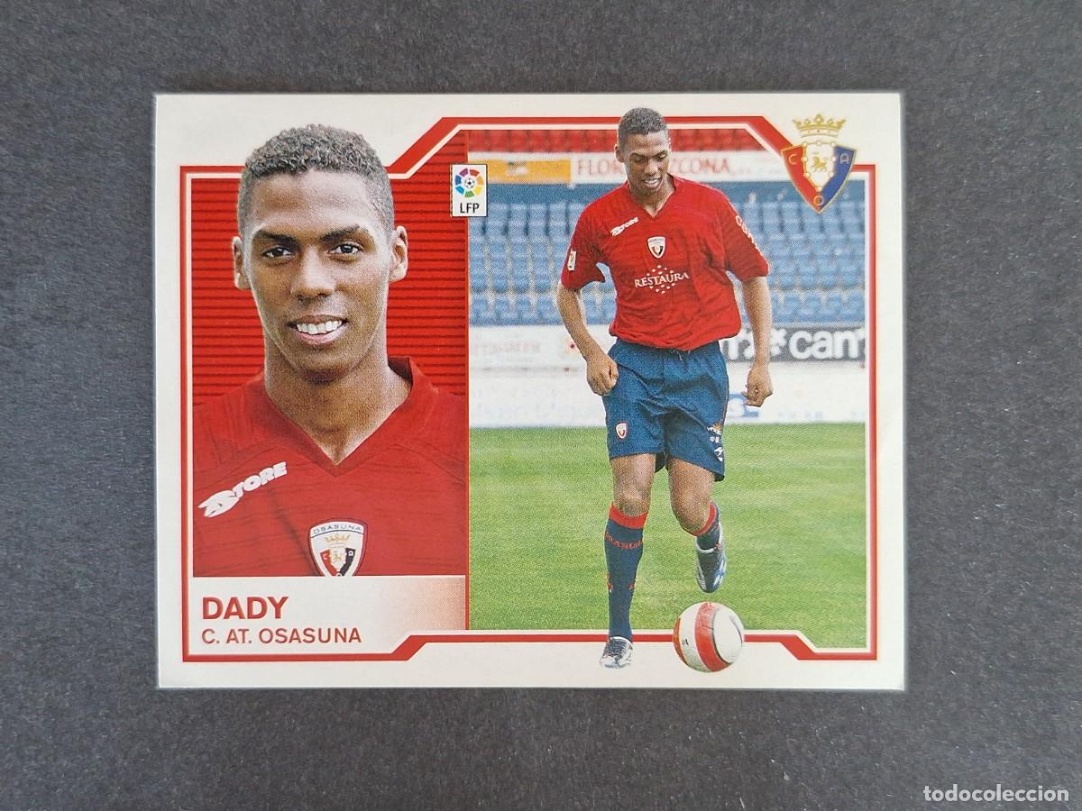 Cromos de f&uacute;tbol: L6 DADY C. A. OSASUNA FICHAJE 40 LIGA ESTE 2007 2008 07 08 NUNCA PEGADO SIN PEGAR
