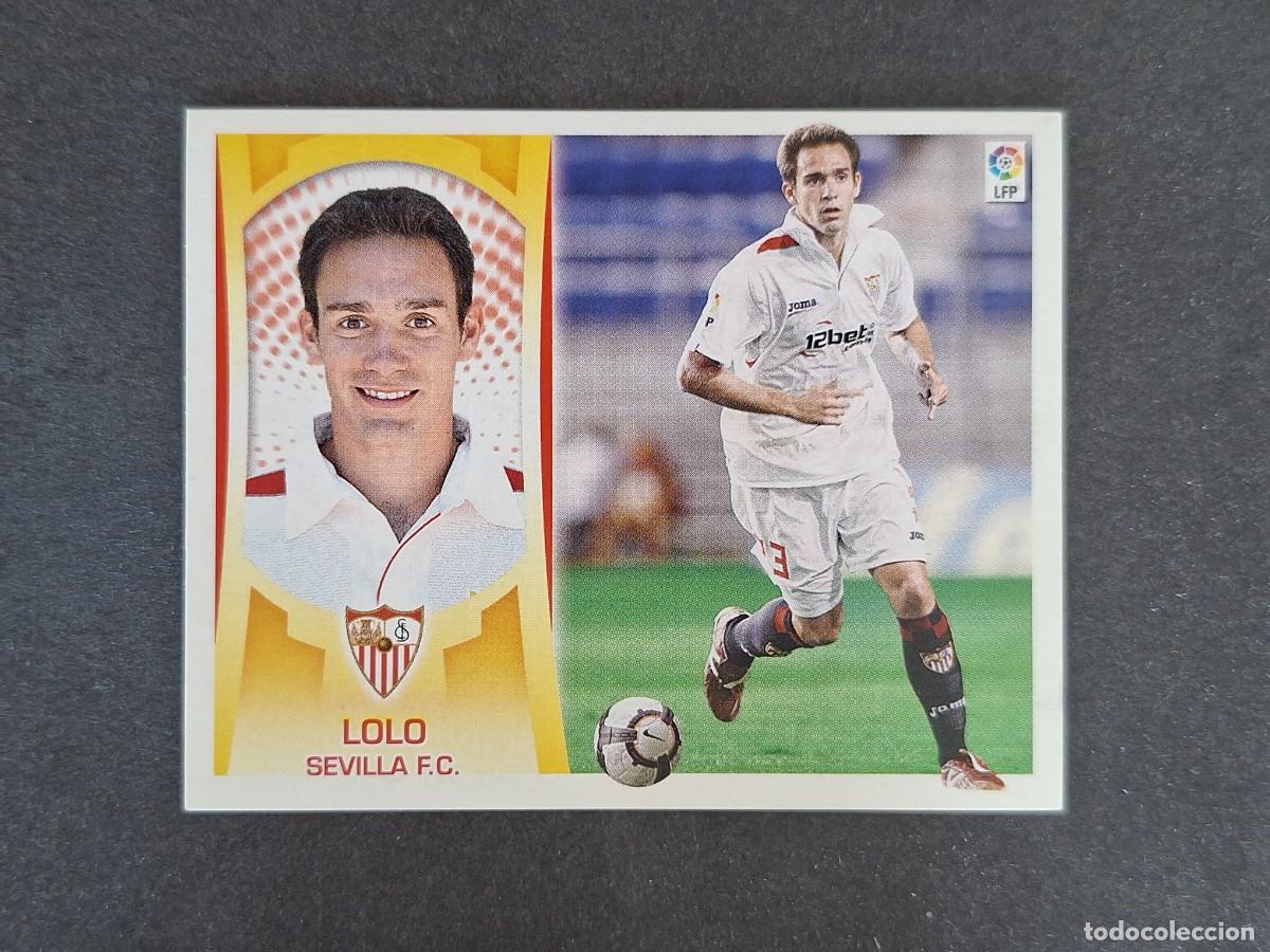Cromos de f&uacute;tbol: L4 LOLO SEVILLA F. C. FICHAJE 49 LIGA ESTE 2009 2010 09 10 NUNCA PEGADO SIN PEGAR