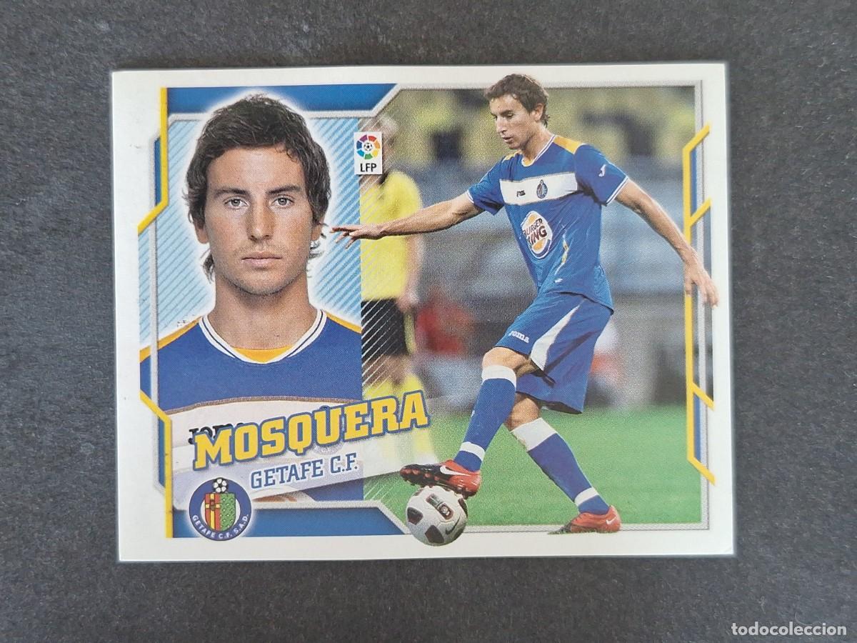 Cromos de f&uacute;tbol: L4 MOSQUERA GETAFE C. F. LIGA ESTE 2010 2011 10 11 NUNCA PEGADO SIN PEGAR