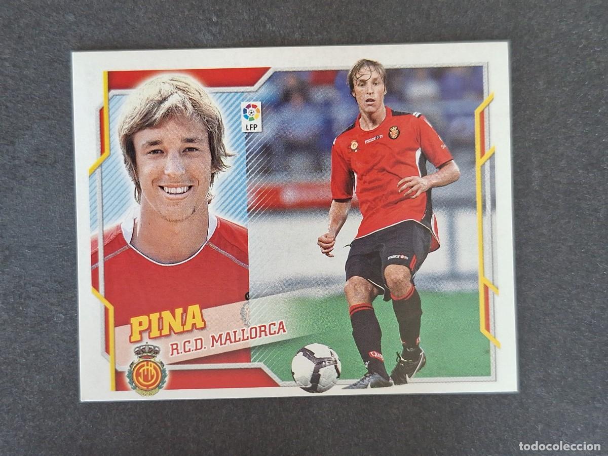 Cromos de f&uacute;tbol: L4 PINA R. C. D. MALLORCA COLOCA LIGA ESTE 2010 2011 10 11 NUNCA PEGADO SIN PEGAR