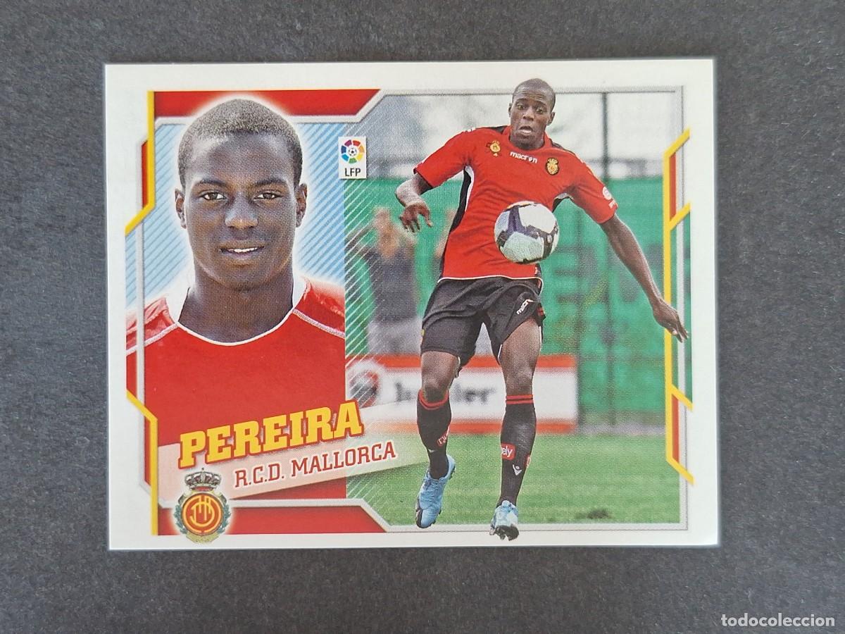 Cromos de f&uacute;tbol: L4 PEREIRA R. C. D. MALLORCA COLOCA LIGA ESTE 2010 2011 10 11 NUNCA PEGADO SIN PEGAR