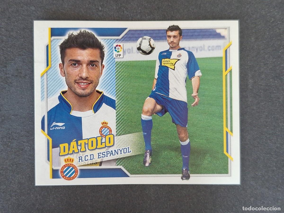 Cromos de f&uacute;tbol: L4 DATOLO R. C. D. ESPA&Ntilde;OL FICHAJE 9 LIGA ESTE 2010 2011 10 11 NUNCA PEGADO SIN PEGAR