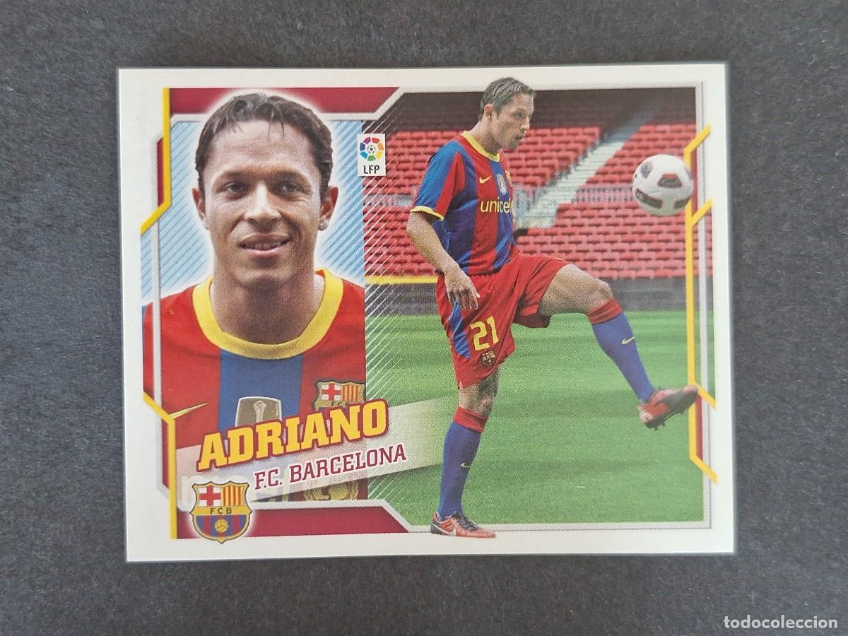 Fu&szlig;ball-Sticker: L4 ADRIANO F. C. BARCELONA FICHAJE 15 LIGA ESTE 2010 2011 10 11 NUNCA PEGADO SIN PEGAR