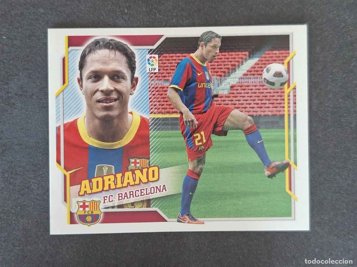Fu&szlig;ball-Sticker: L4 ADRIANO F. C. BARCELONA FICHAJE 15 LIGA ESTE 2010 2011 10 11 NUNCA PEGADO SIN PEGAR