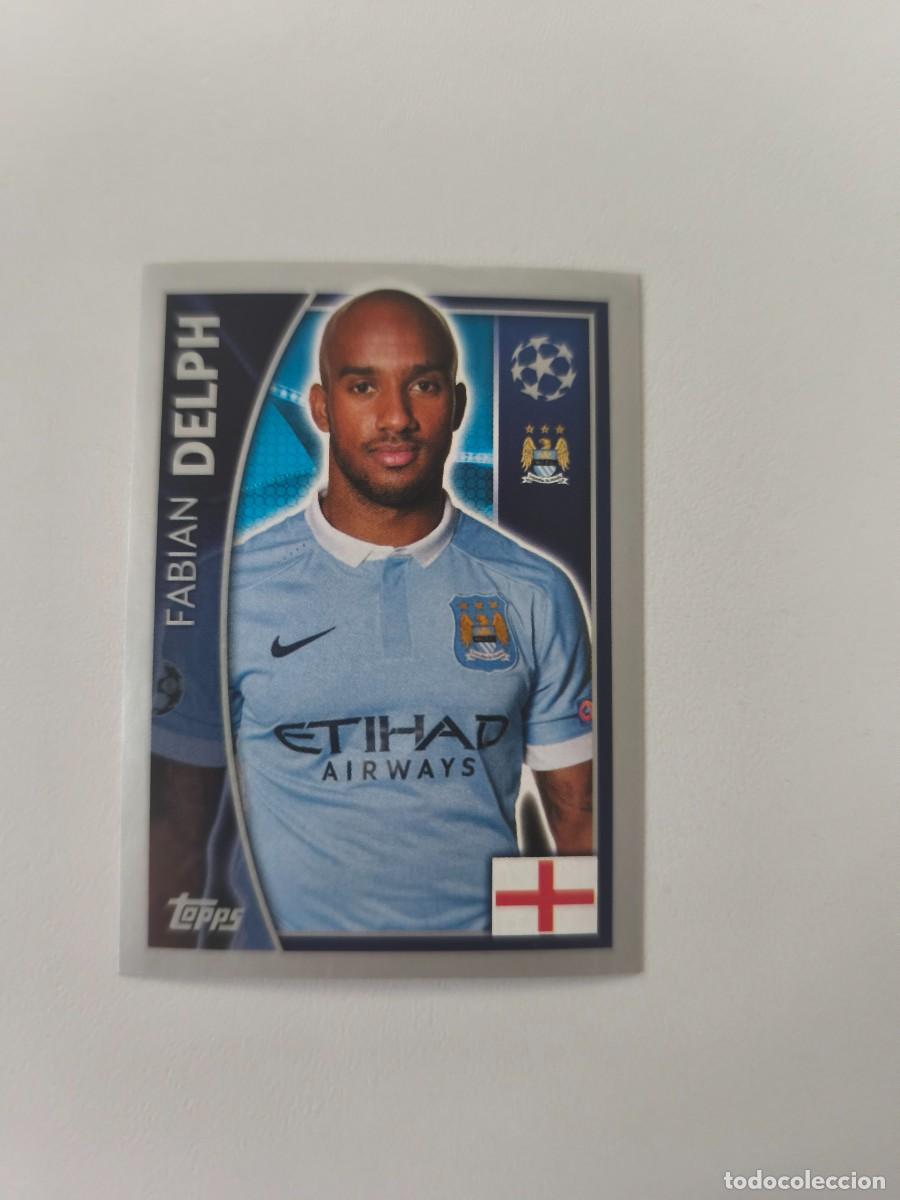 Cromos de f&uacute;tbol: STICKERS CHAMPIONS LEAGUE 16 17 2016 2017 TOPPS FABIAN DELPH MANCHESTER CITY 256 CJU