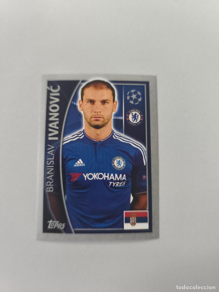 Cromos de f&uacute;tbol: STICKERS CHAMPIONS LEAGUE 16 17 2016 2017 TOPPS BRANISLAV IVANOVIC CHELSEA 452 CJU