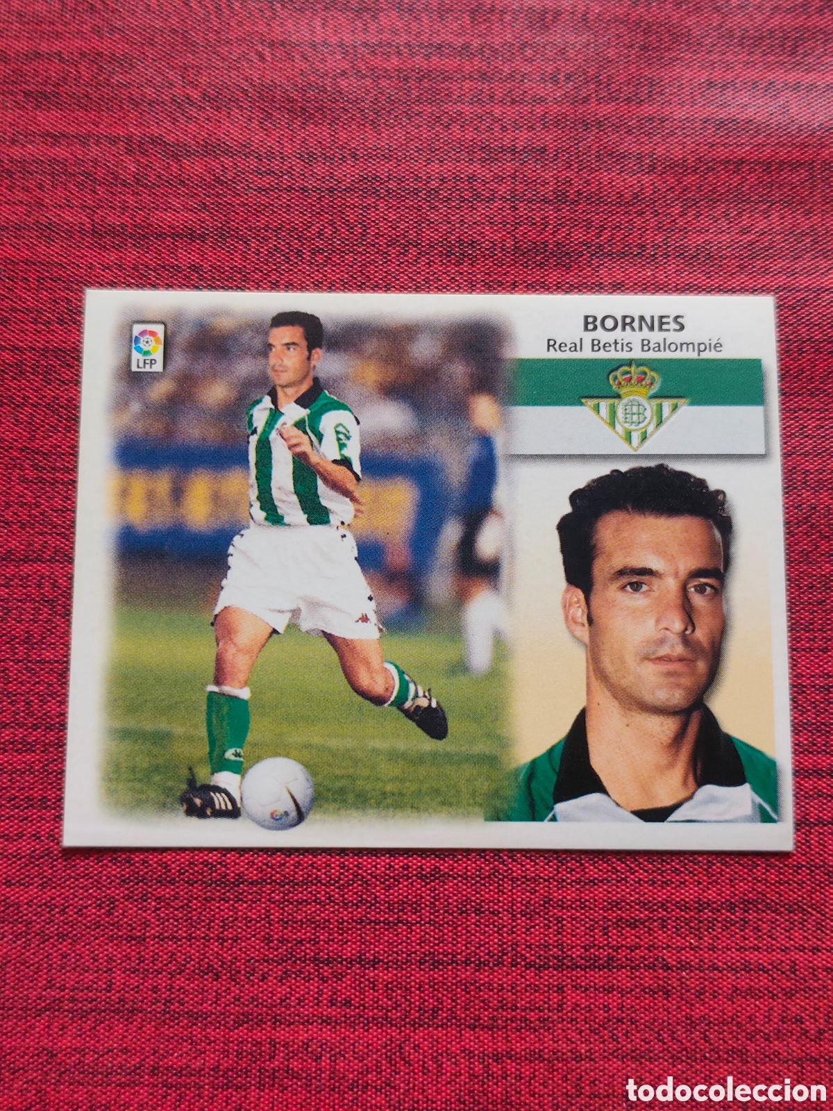 Cromos de f&uacute;tbol: FICHAJE 9 BORNES REAL BETIS EDICIONES ESTE 1999 2000