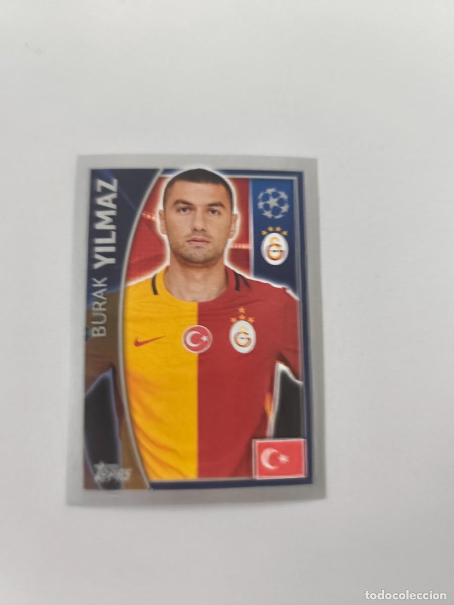 Cromos de f&uacute;tbol: STICKERS CHAMPIONS LEAGUE 16 17 2016 2017 TOPPS BURAK YILMAZ GALATASARAY 203 CJU