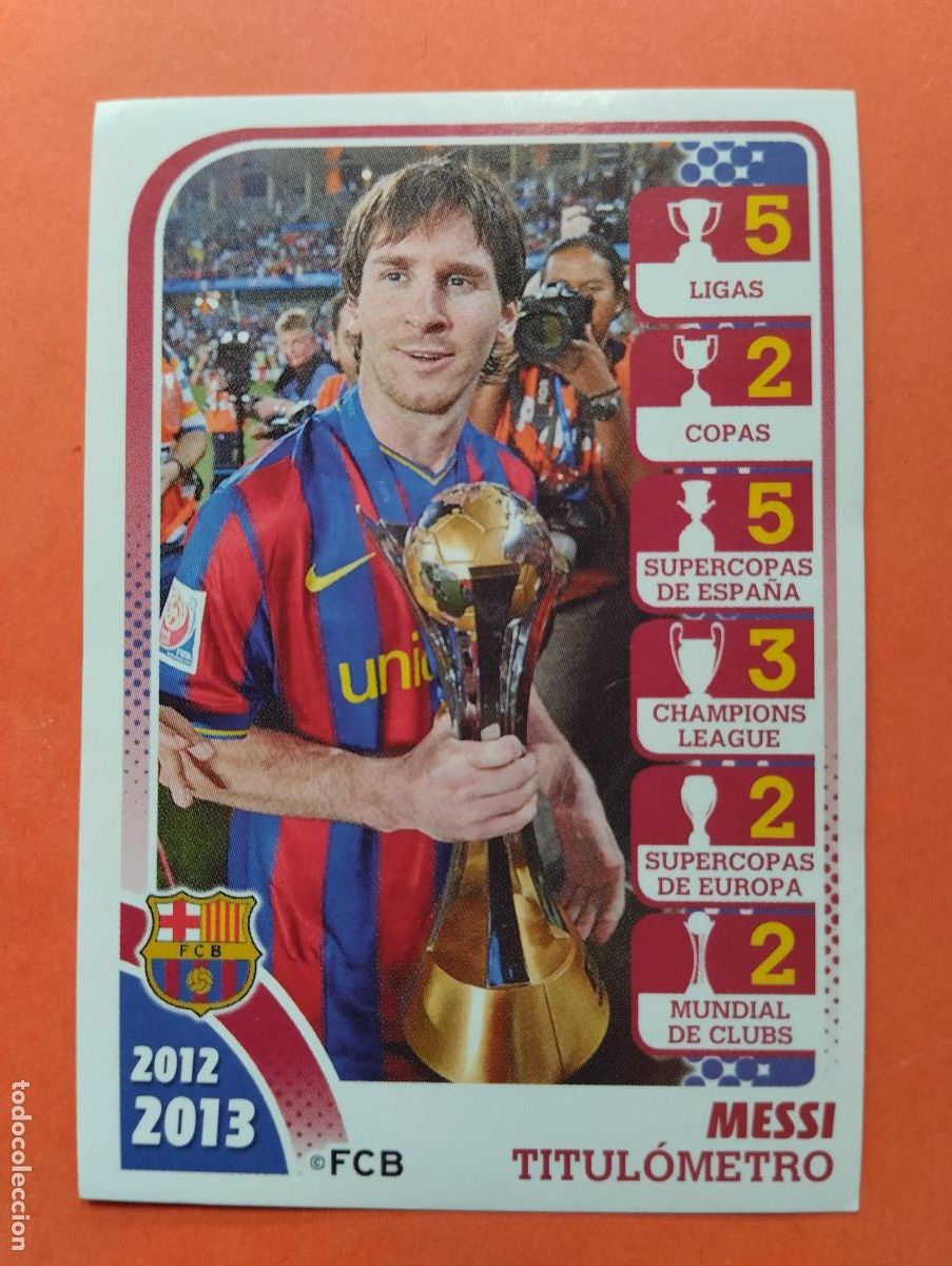 Cromos de Futebol: CROMO N&ordm; 174 LEO MESSI TITULOMETRO - COLECCI&Oacute;N OFICIAL BARCELONA 2012 2013 BAR&Ccedil;A LIGA 12 13 PANINI