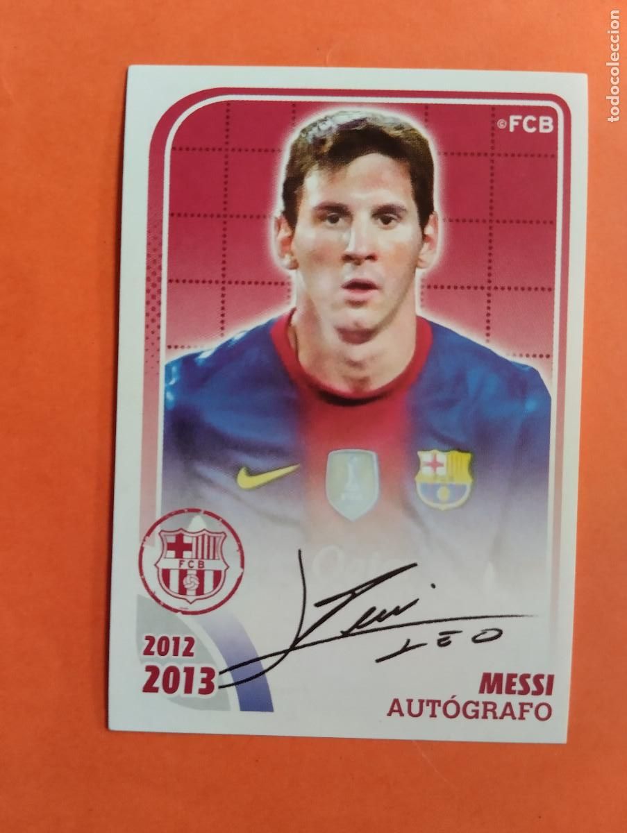 Cromos de f&uacute;tbol: 163 LIONEL MESSI AUTOGRAFO IMPRESO STICKER COLECCI&Oacute;N ALBUM DEL BAR&Ccedil;A FC BARCELONA 2012 2013 PANINI