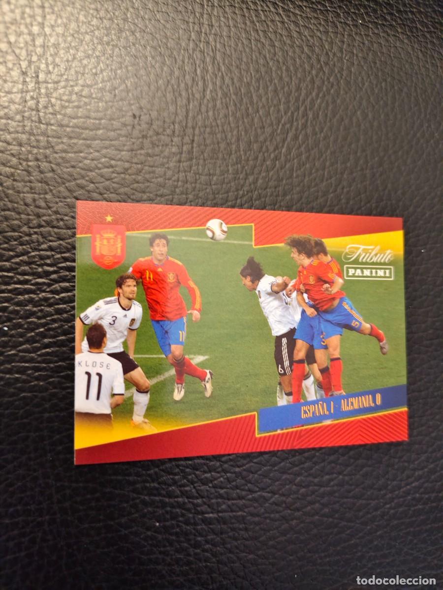 Cromos de f&uacute;tbol: 30. PUYOL ESPA&Ntilde;A 1 &ndash; ALEMANIA 0 TRIBUTO ESPA&Ntilde;A 2010 2026 ESPA&Ntilde;A PANINI VAMOS CAMPEONES MUNDIAL AAH