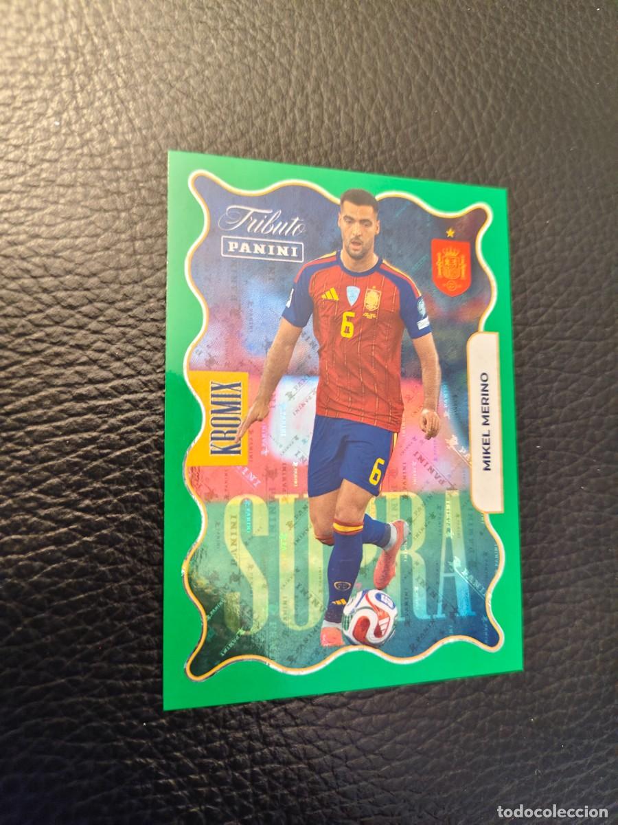 Cromos de f&uacute;tbol: KV78 MIKEL MERINO TRIBUTO ESPA&Ntilde;A 2010 2026 ESPA&Ntilde;A SUPRA KROMIX VERDE PANINI CAMPEONES MUNDIAL AAH