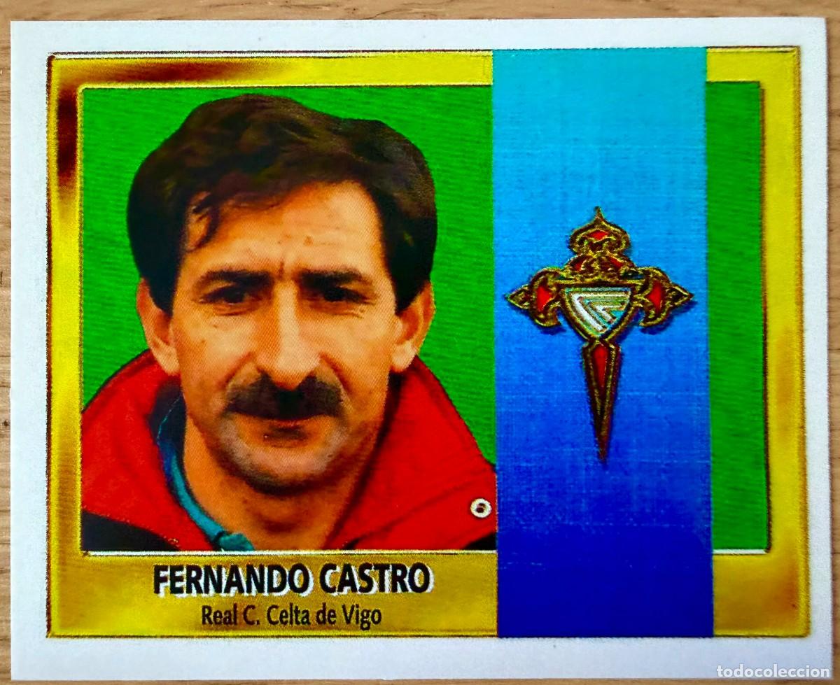 Figurine di Calcio: FERNANDO CASTRO ENTRENADOR CELTA 95 96 1995 1996 FACSIMIL VERSION ADHESIVO NUEVO SIN PEGAR LIGA ESTE