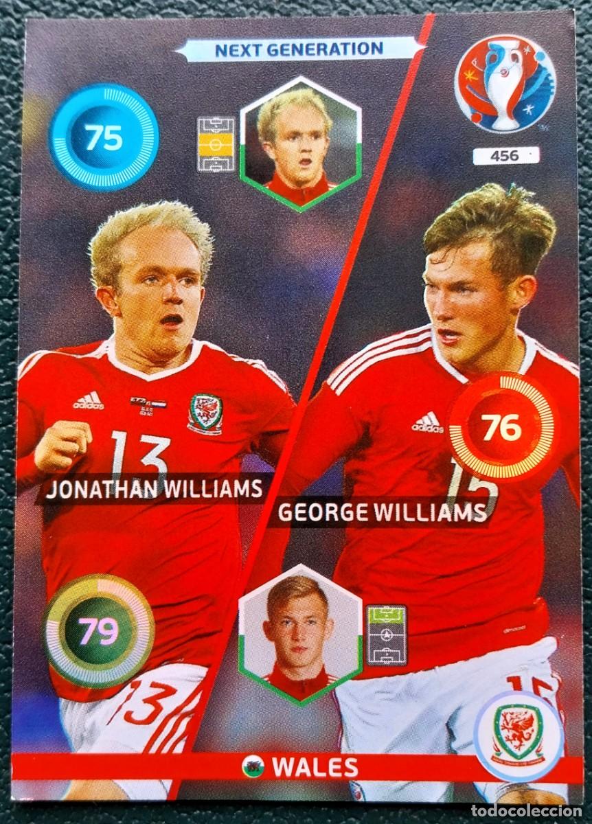 Cromos de f&uacute;tbol: 456 JONATHAN WILLIAMS / GEORGE WILLIAMS WALES FICHAS ALBUM ADRENALYN XL EUROCOPA FRANCIA 2016