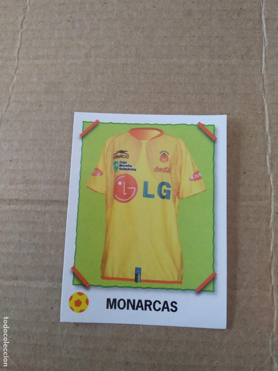 Cromos de f&uacute;tbol: CAMISETA MONARCAS CROMO PANINI LIGA M&Eacute;XICO F&Uacute;TBOL SUPERFUTBOL SUPER FUTBOL 2007
