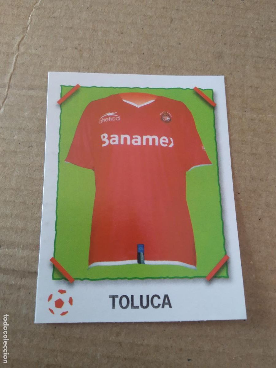 Cromos de f&uacute;tbol: CAMISETA TOLUCA CROMO PANINI LIGA M&Eacute;XICO F&Uacute;TBOL SUPERFUTBOL SUPER FUTBOL 2007