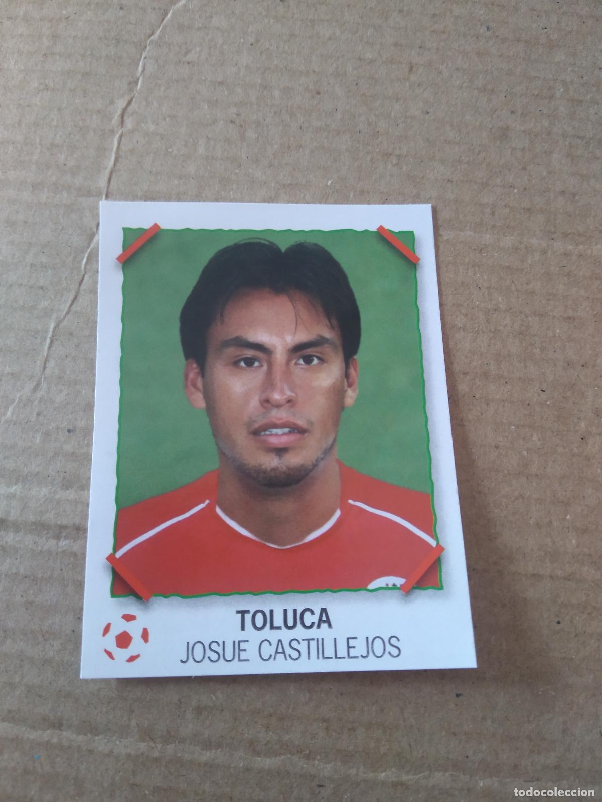 Cromos de f&uacute;tbol: JOSUE CASTILLEJOS TOLUCA CROMO PANINI LIGA M&Eacute;XICO F&Uacute;TBOL SUPERFUTBOL SUPER FUTBOL 2007
