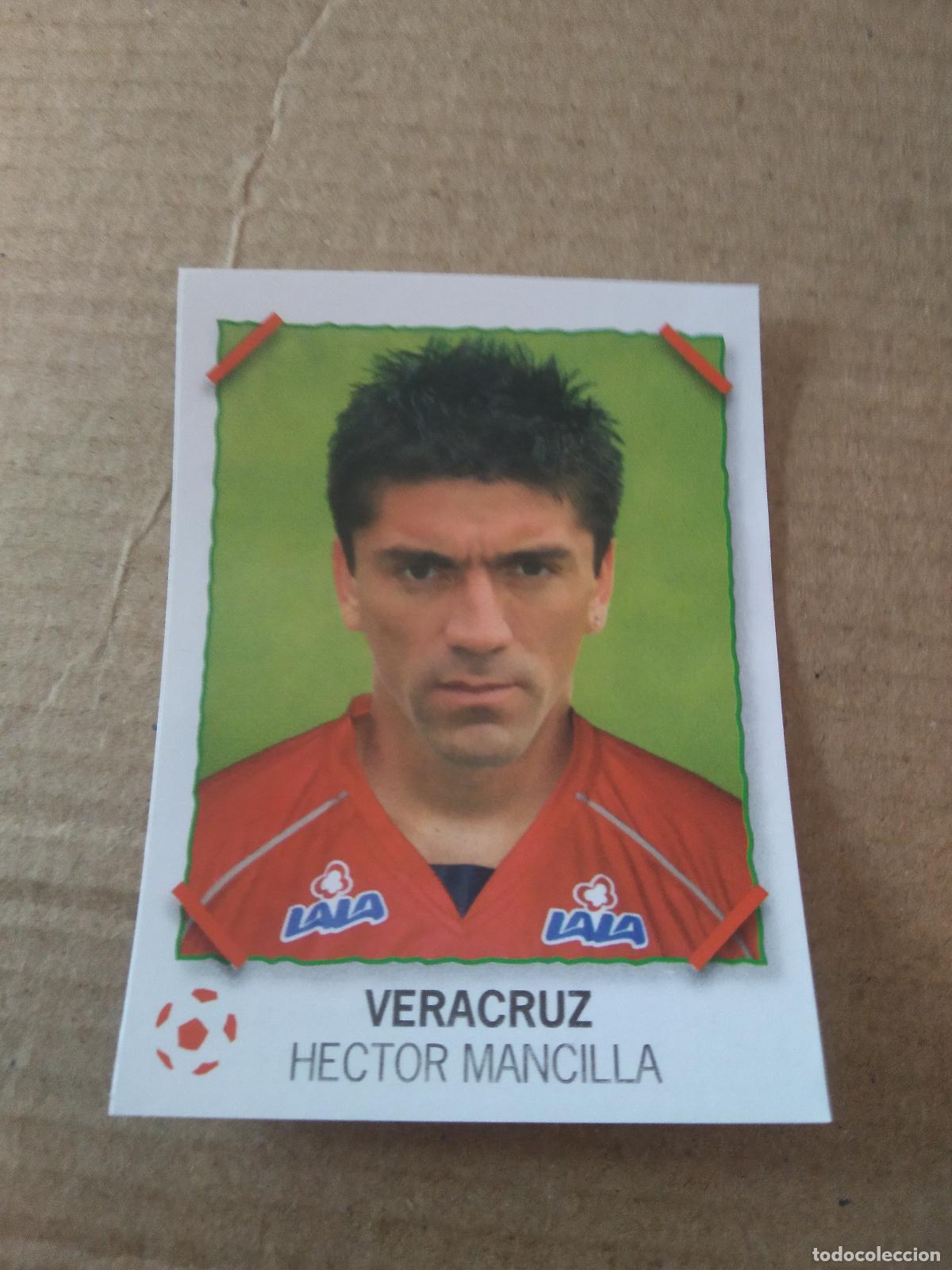 Cromos de f&uacute;tbol: HECTOR MANCILLA VERACRUZ CROMO PANINI LIGA M&Eacute;XICO F&Uacute;TBOL SUPERFUTBOL SUPER FUTBOL 2007