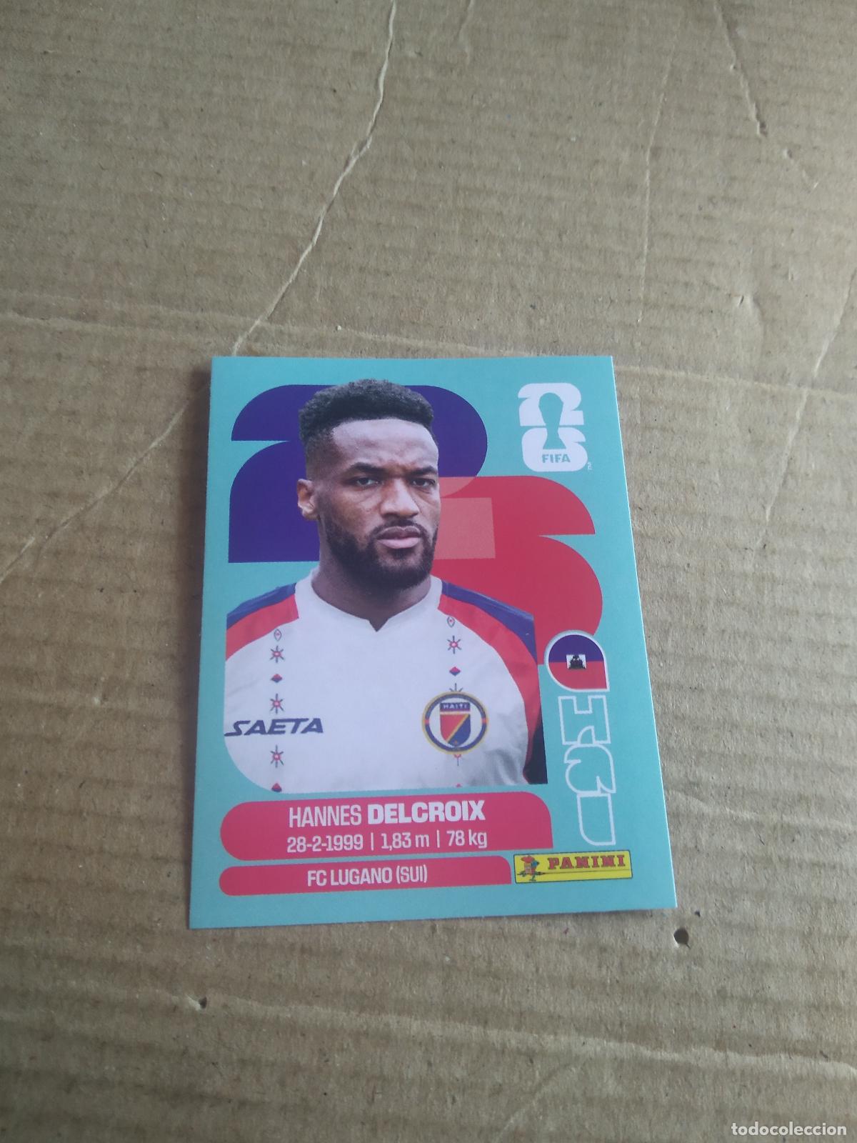 Cromos de f&uacute;tbol: HAI 9 HANNES DELCROIX HAITI CROMO FUTBOL PANINI MUNDIAL 2026 WORLD CUP COPA DEL MUNDO