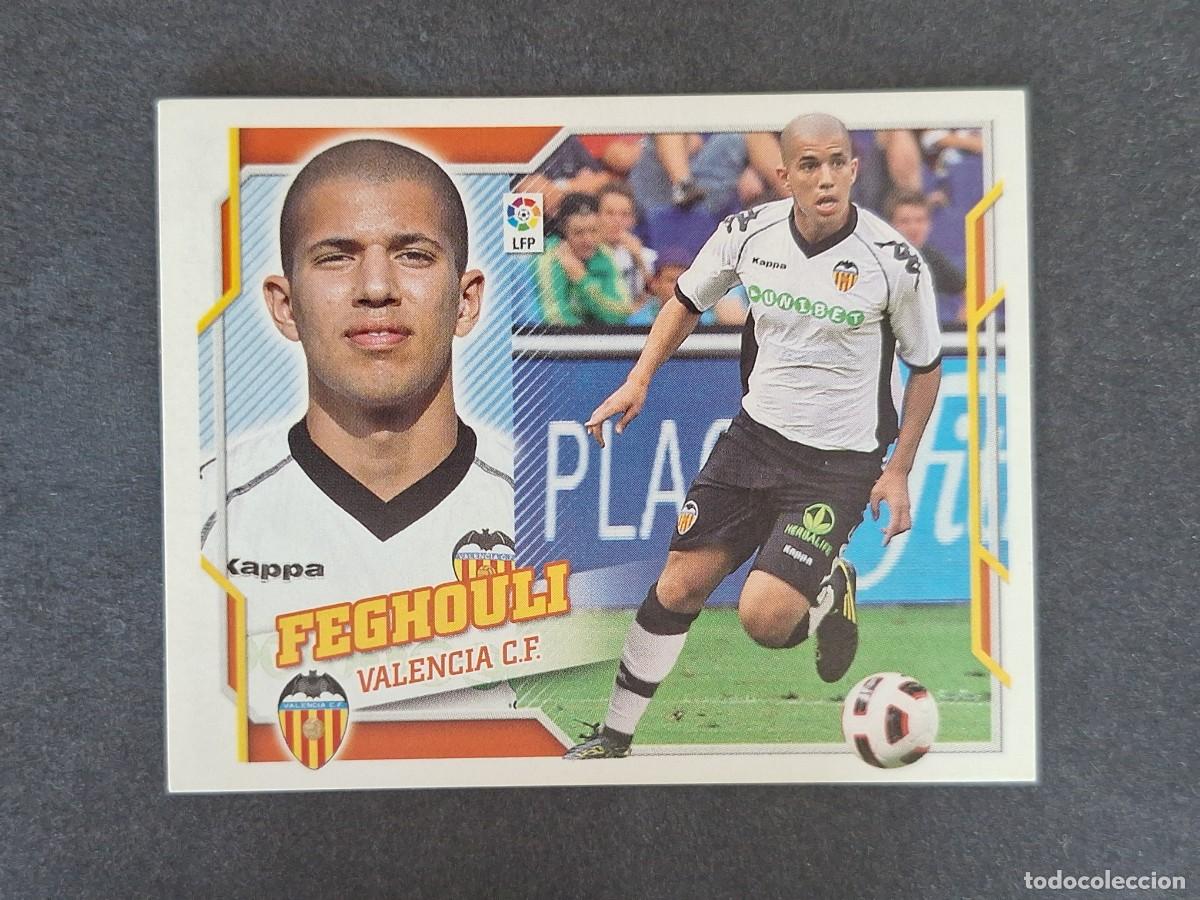 Cromos de f&uacute;tbol: L4 FEGHOULI VALENCIA C. F. FICHAJE 29 LIGA ESTE 2010 2011 10 11 NUNCA PEGADO SIN PEGAR