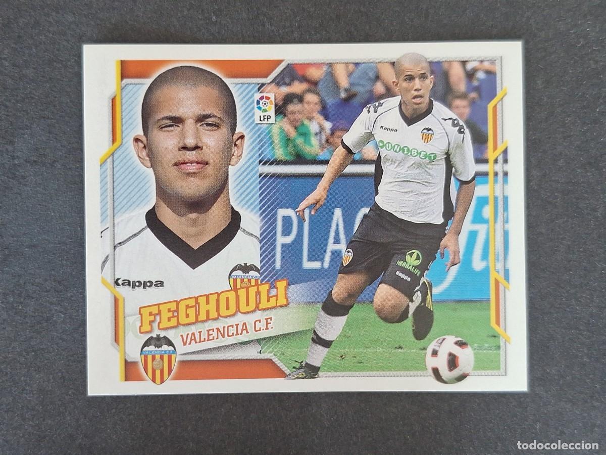 Cromos de f&uacute;tbol: L4 FEGHOULI VALENCIA C. F. FICHAJE 29 LIGA ESTE 2010 2011 10 11 NUNCA PEGADO SIN PEGAR