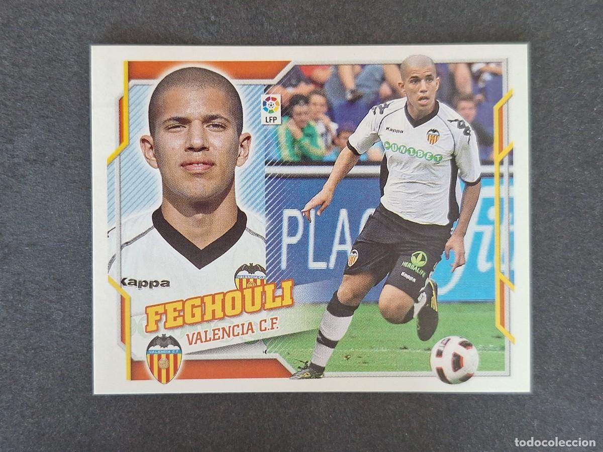 Cromos de f&uacute;tbol: L4 FEGHOULI VALENCIA C. F. FICHAJE 29 LIGA ESTE 2010 2011 10 11 NUNCA PEGADO SIN PEGAR
