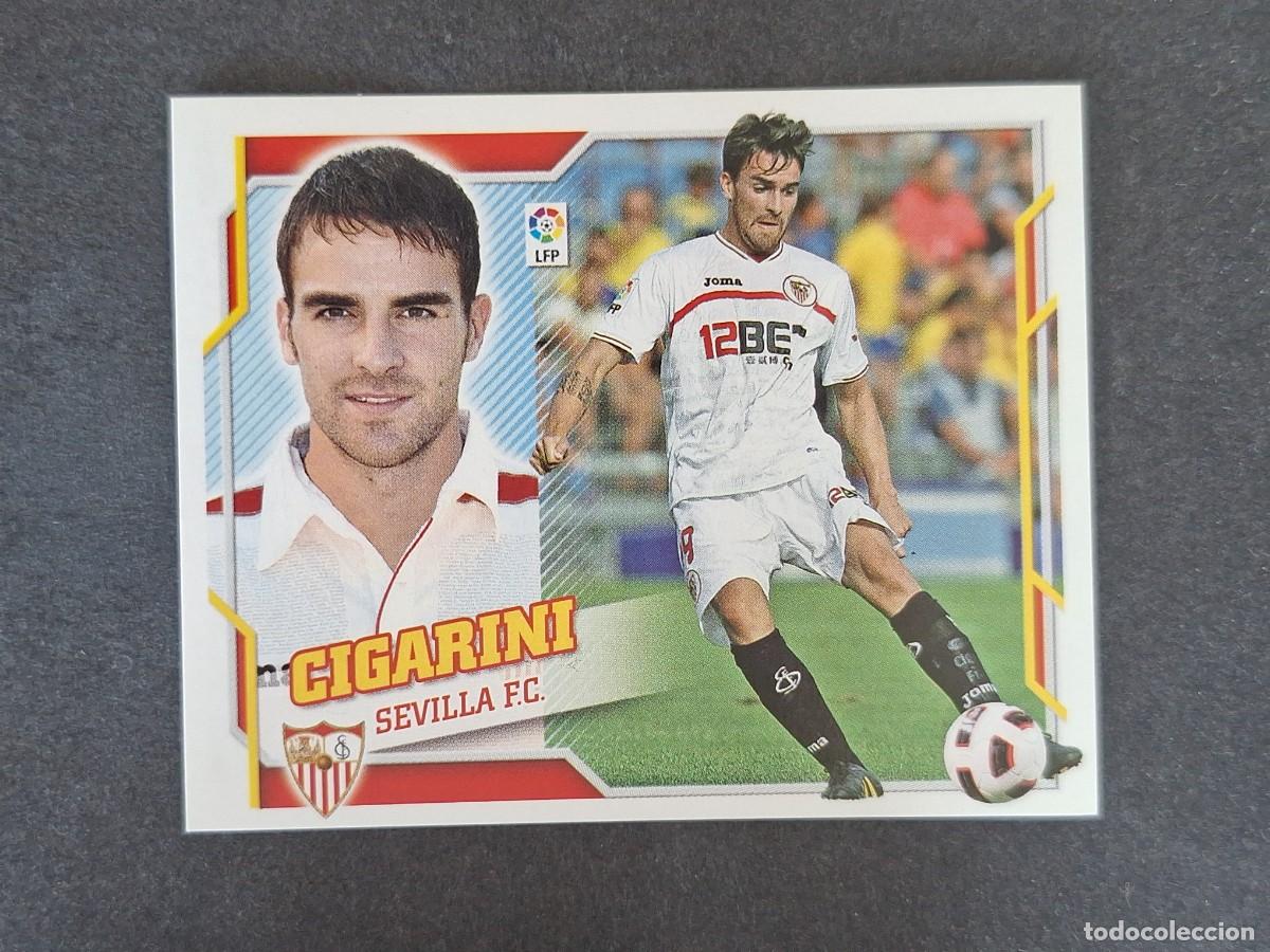 Cromos de f&uacute;tbol: L4 CIGARINI SEVILLA F. C. FICHAJE 30 LIGA ESTE 2010 2011 10 11 NUNCA PEGADO SIN PEGAR
