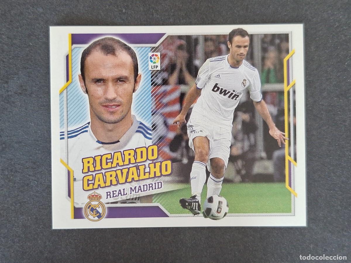 Cromos de f&uacute;tbol: L4 RICARDO CARVALHO REAL MADRID FICHAJE 39 LIGA ESTE 2010 2011 10 11 NUNCA PEGADO SIN PEGAR