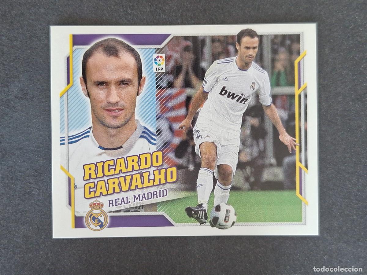 Cromos de f&uacute;tbol: L4 RICARDO CARVALHO REAL MADRID FICHAJE 39 LIGA ESTE 2010 2011 10 11 NUNCA PEGADO SIN PEGAR