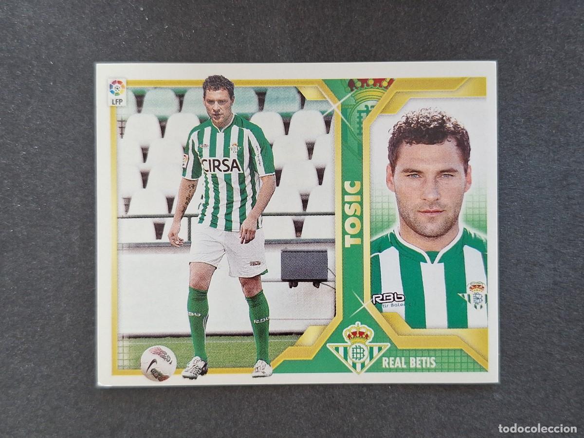 Cromos de f&uacute;tbol: L3 TOSIC REAL BETIS BALOMPIE COLOCA LIGA ESTE 2011 2012 11 12 NUNCA PEGADO SIN PEGAR