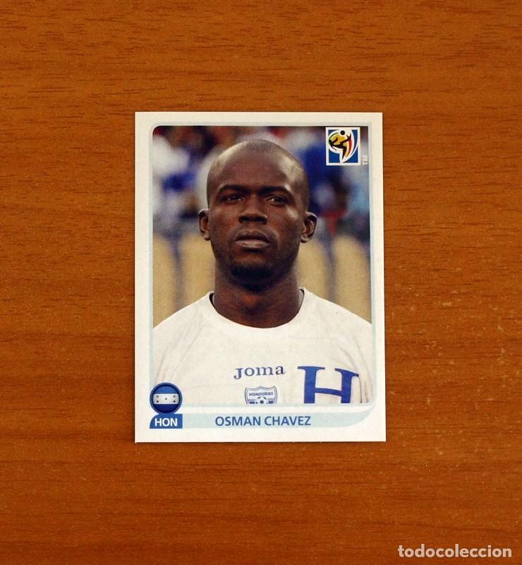 Cromos de f&uacute;tbol: Honduras -N&ordm; 604 Osman Chavez -Mundial South Africa 2010 FIFA World Cup-Panini -Nunca Pegado