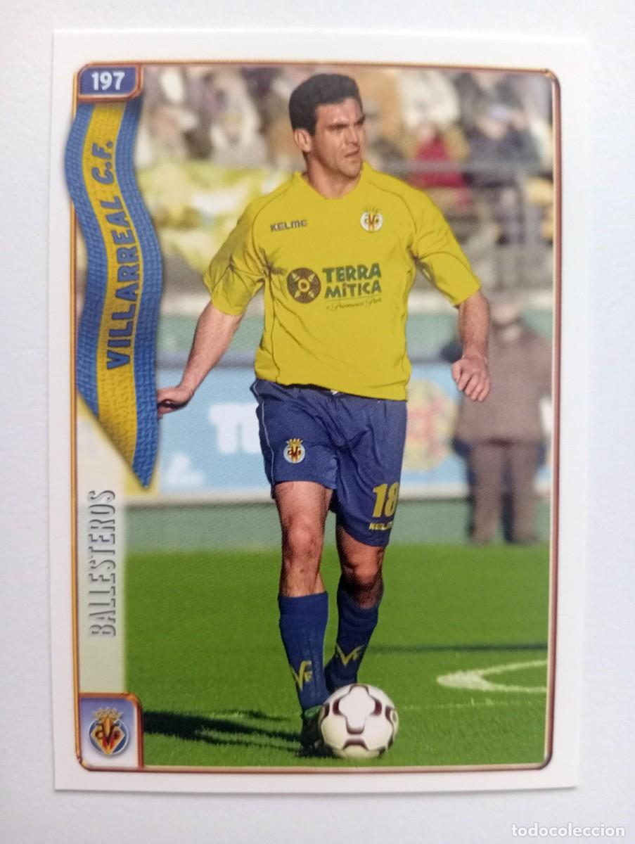 Cromos de f&uacute;tbol: CROMO FUTBOL VILLARREAL C.F. MUNDI CROMO 2004-2005: BALLESTEROS