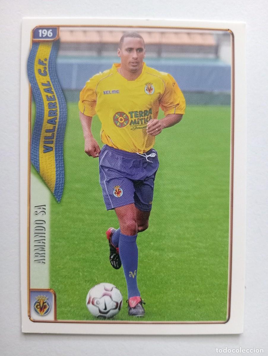 Cromos de f&uacute;tbol: CROMO FUTBOL VILLARREAL C.F. MUNDI CROMO 2004-2005: ARMANDO SA