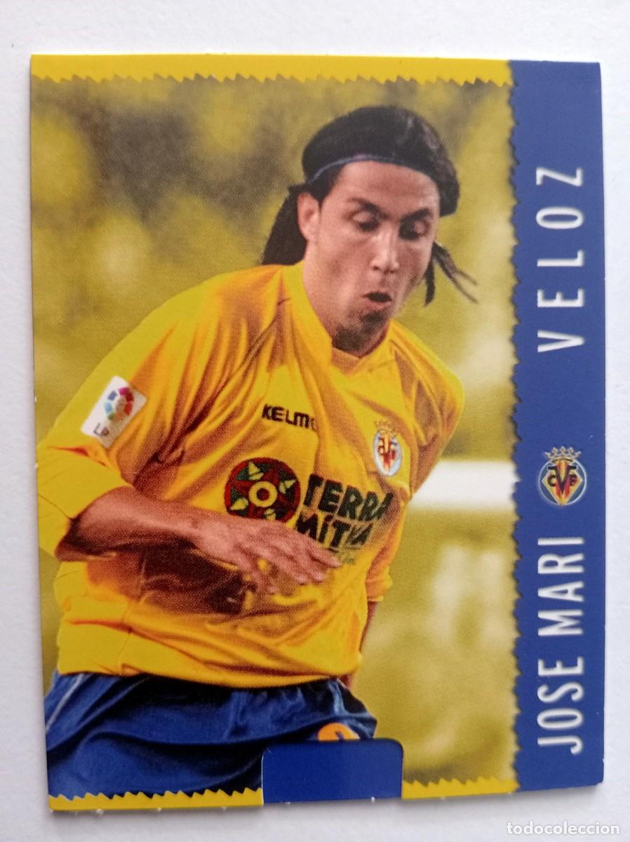 Cromos de f&uacute;tbol: CROMO FUTBOL VILLARREAL C.F. MUNDI CROMO 2004-2005: JOSE MARI VELOZ
