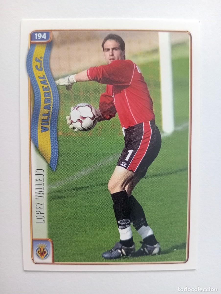 Cartes &agrave; collectionner de Football: CROMO FUTBOL VILLARREAL C.F. MUNDI CROMO 2004-2005: LOPEZ VALLEJO