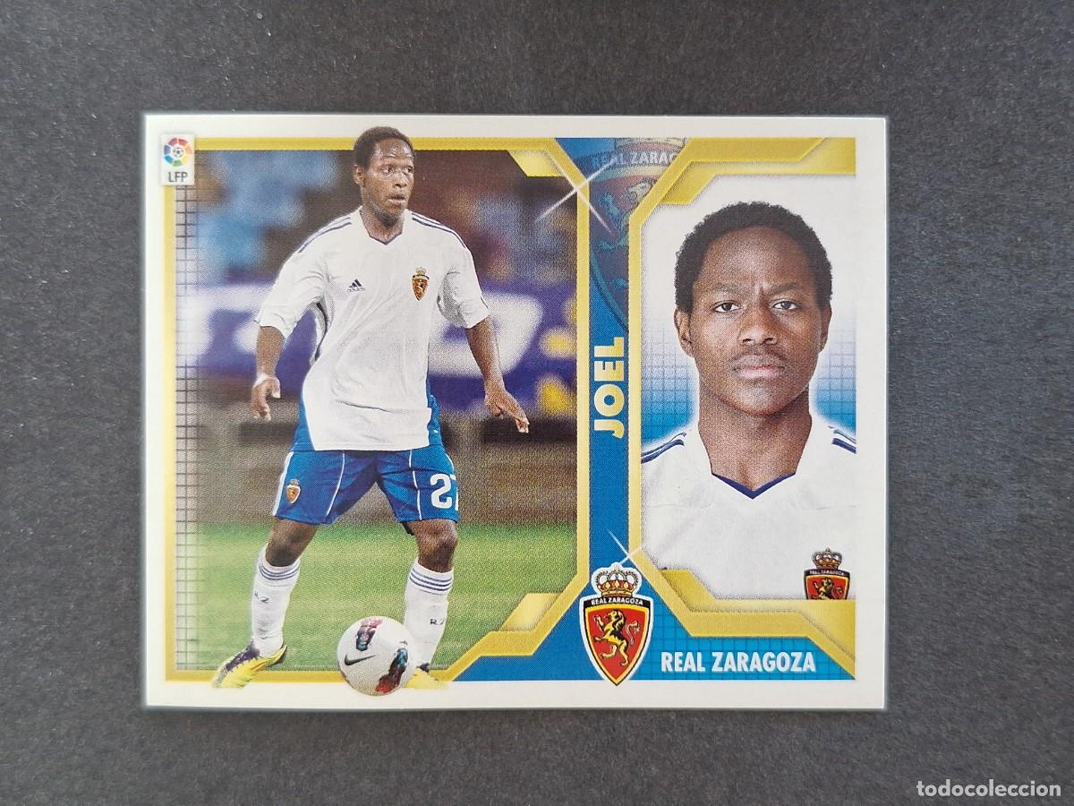 Cromos de f&uacute;tbol: L3 JOEL REAL ZARAGOZA COLOCA LIGA ESTE 2011 2012 11 12 NUNCA PEGADO SIN PEGAR