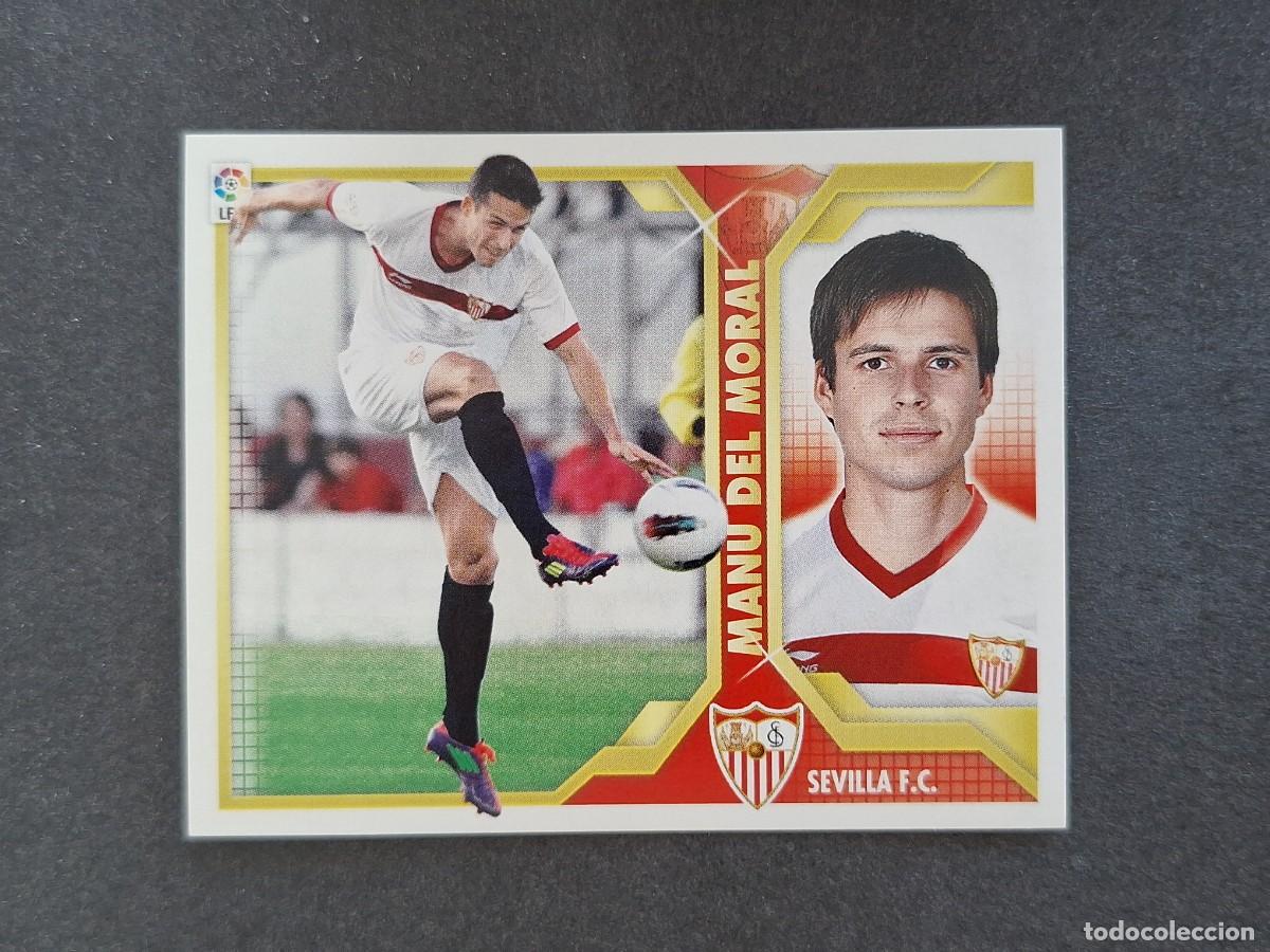 Cromos de f&uacute;tbol: L3 MANU DEL MORAL SEVILLA F. C. FICHAJE 10 LIGA ESTE 2011 2012 11 12 NUNCA PEGADO SIN PEGAR