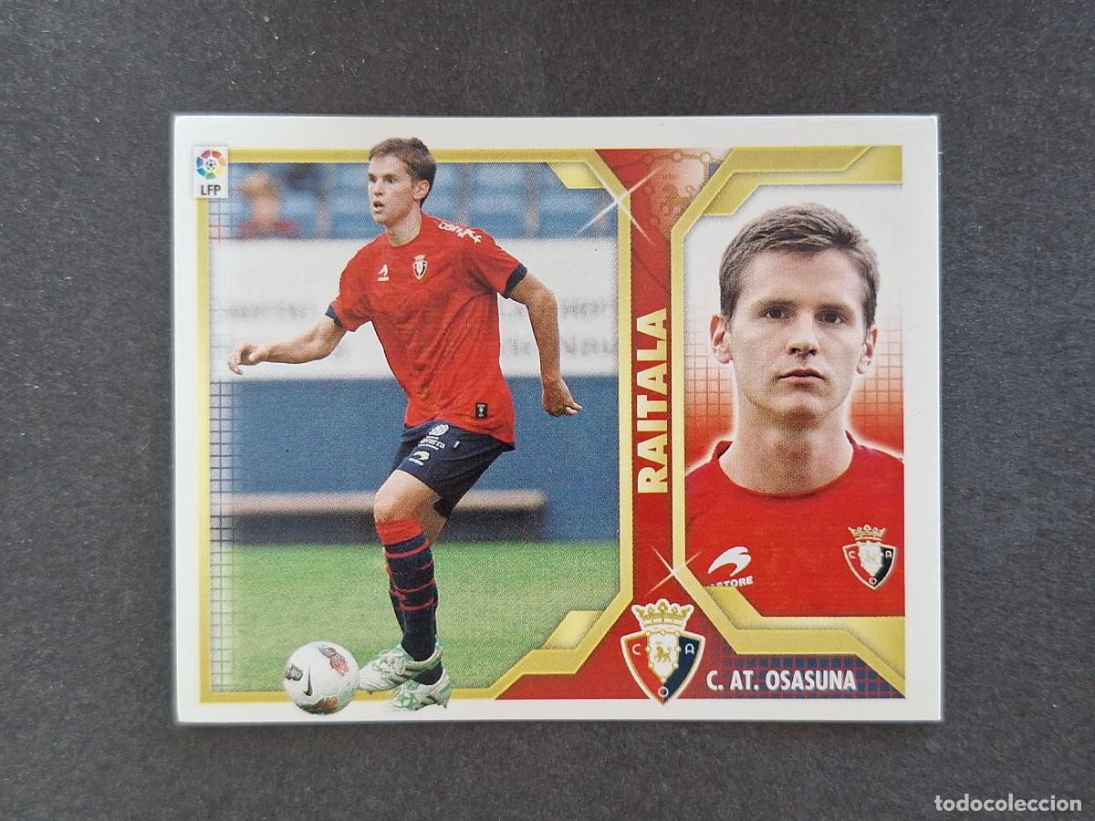 Cromos de f&uacute;tbol: L3 RAITALA C. A. OSASUNA FICHAJE 35 LIGA ESTE 2011 2012 11 12 NUNCA PEGADO SIN PEGAR