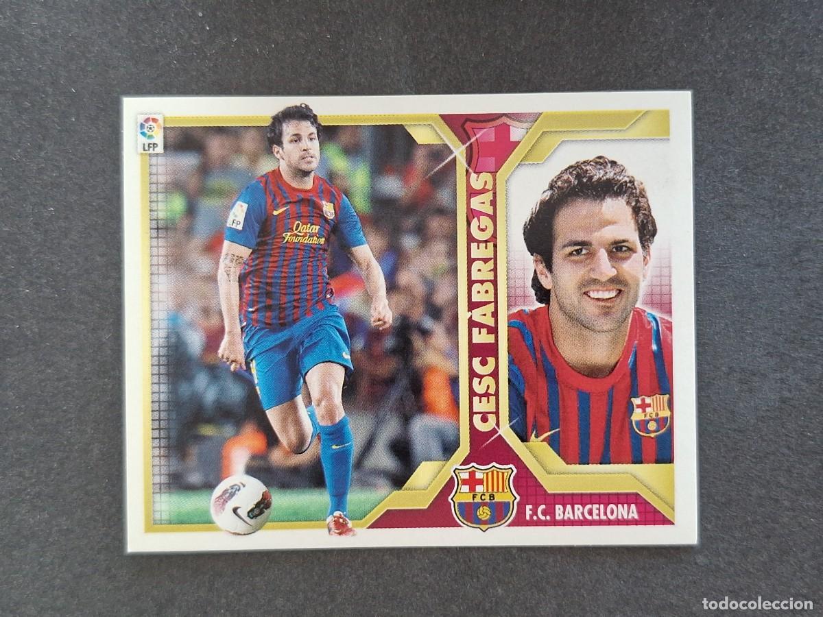 Cromos de f&uacute;tbol: L3 CESC FABREGAS F. C. BARCELONA FICHAJE 43 LIGA ESTE 2011 2012 11 12 NUNCA PEGADO SIN PEGAR
