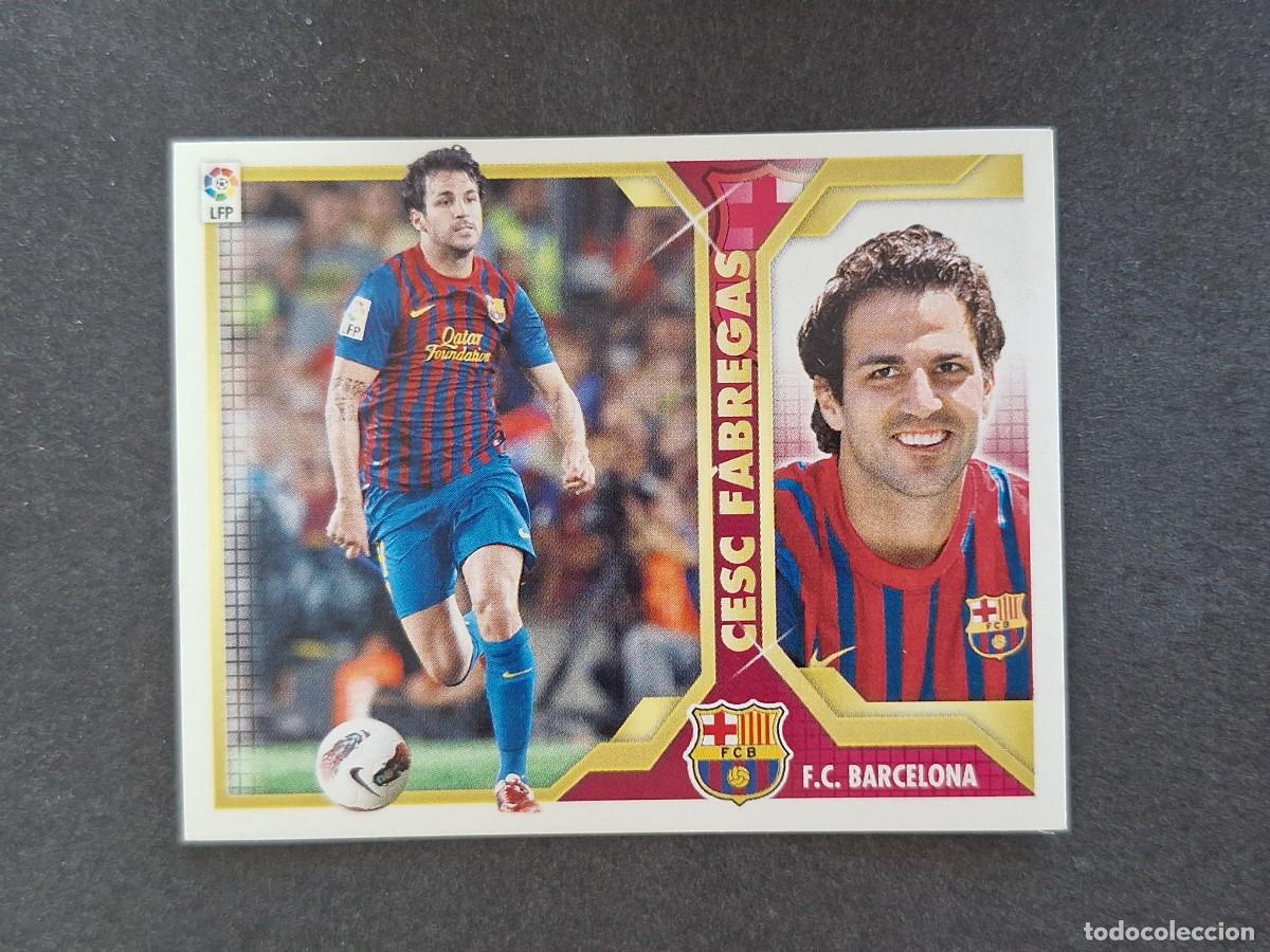 Cromos de f&uacute;tbol: L3 CESC FABREGAS F. C. BARCELONA FICHAJE 43 LIGA ESTE 2011 2012 11 12 NUNCA PEGADO SIN PEGAR