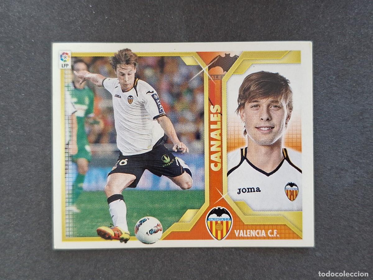 Cromos de f&uacute;tbol: L3 CANALES VALENCIA C. F. FICHAJE 46 LIGA ESTE 2011 2012 11 12 NUNCA PEGADO SIN PEGAR