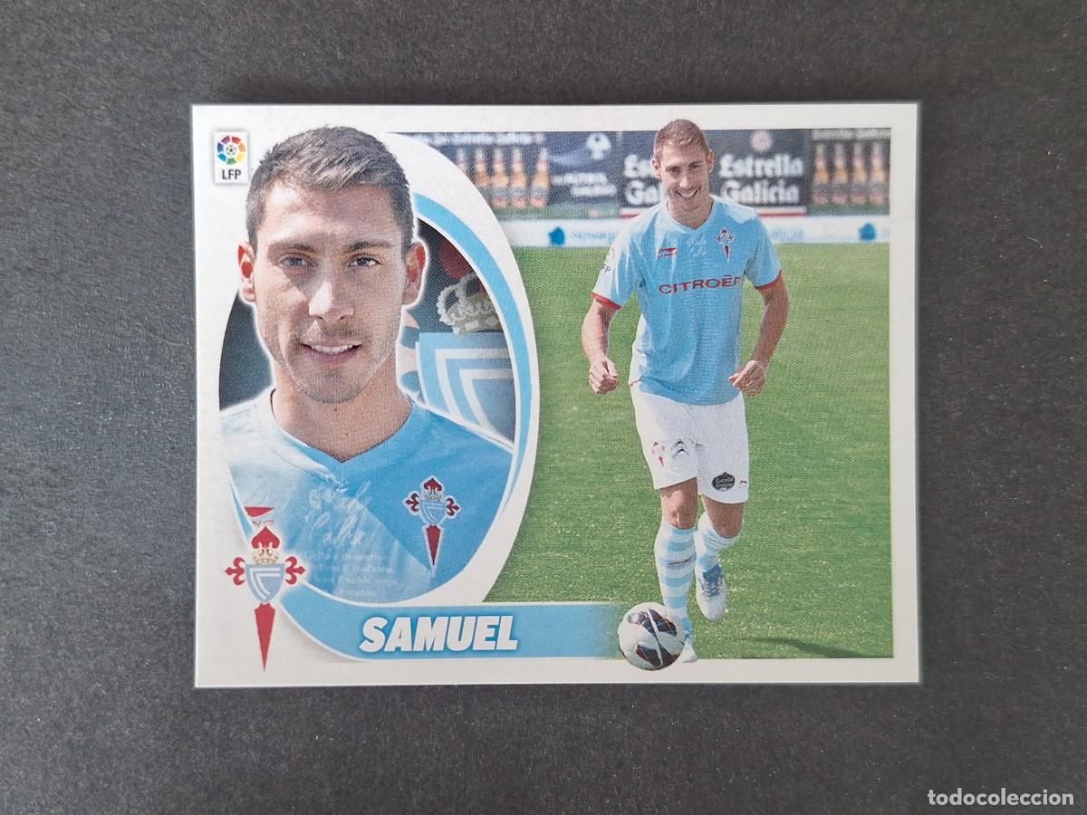 Cromos de f&uacute;tbol: L5 SAMUEL CELTA DE VIGO FICHAJE 5 LIGA ESTE 2012 2013 12 13 NUNCA PEGADO SIN PEGAR