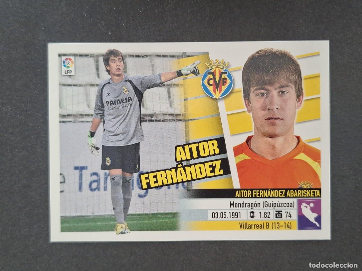 Cartes &agrave; collectionner de Football: L5 AITOR FERNANDEZ VILLARREAL F. C. LIGA ESTE 2013 2014 13 14 NUNCA PEGADO SIN PEGAR