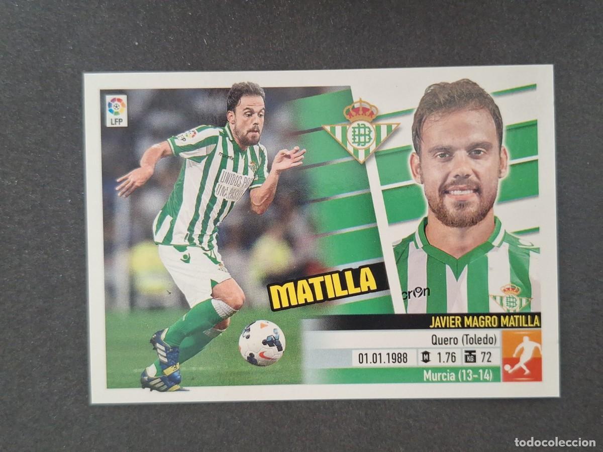 Cromos de f&uacute;tbol: L5 MATILLA REAL BETIS BALOMPIE COLOCA LIGA ESTE 2013 2014 13 14 NUNCA PEGADO SIN PEGAR